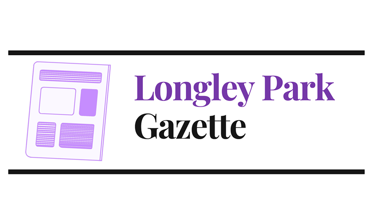 The Longley Park Gazette- Issue 2