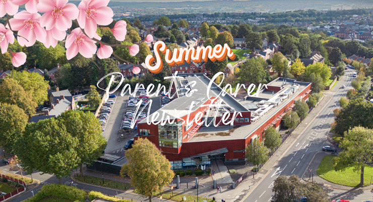 Summer Parent & Carer Newsletter